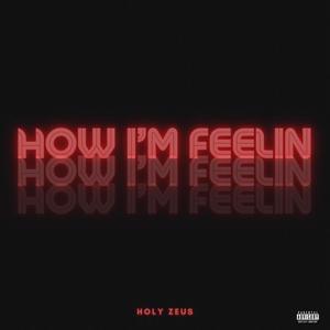 How I'm Feelin (Explicit)