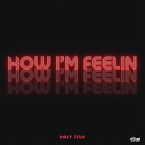 How I'm Feelin (Explicit)