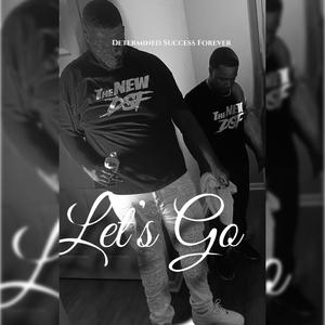 Lets Go (feat. BabyT2x) [Explicit]