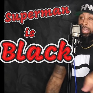 Superman Is Black