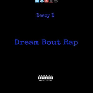 Dream Bout Rap (Explicit)