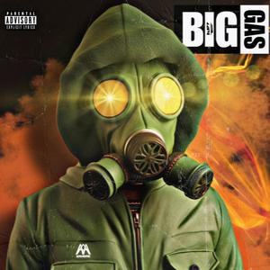 Big Gas (Explicit)