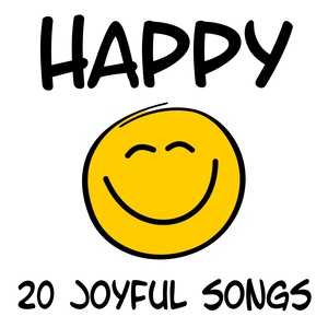 Happy - 20 Joyful Hits