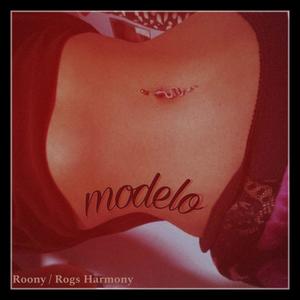 Modelo (feat. Rogs Harmony) [Explicit]