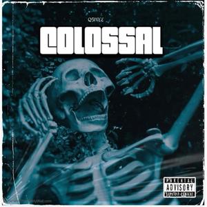 Colossal (Explicit)