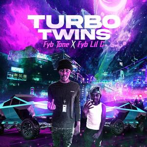 Twin Turbo (feat. Fyb Lil C) (Explicit)