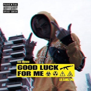 Good Luck For Me (Explicit)