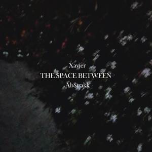 The Space Between (Explicit)