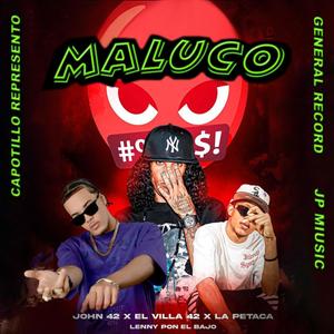 Los malucos (malo no son) (Explicit)