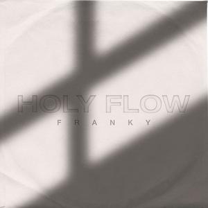 Holy Flow (Explicit)