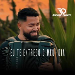 Eu Te Entrego o Meu Dia