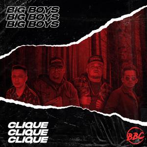 Big Boys Clique (feat. Mooz PH, Vixi & King Brim) [Explicit]