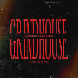 GRINDHOUSE (feat. Adolfo Unknown) [Explicit]