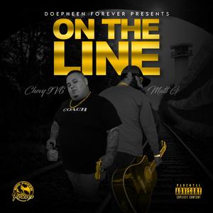 On The Line (feat. Chevy9V6) [Explicit]