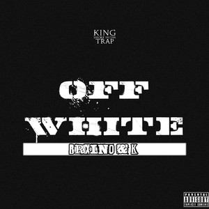 Off White (Explicit)