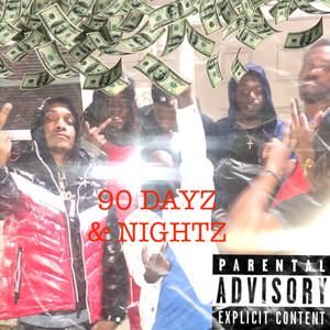 90 DAYZ & NIGHTZ (Explicit)