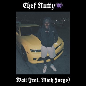 Wait (feat. Miah Fuego) (Explicit)