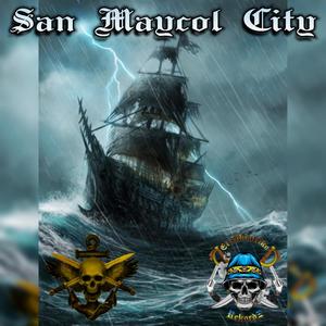 San Maycol City (Explicit)