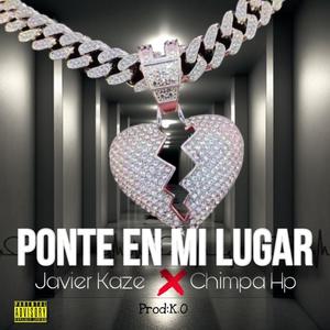 Ponte en mi lugar (feat. Javier Kaze)