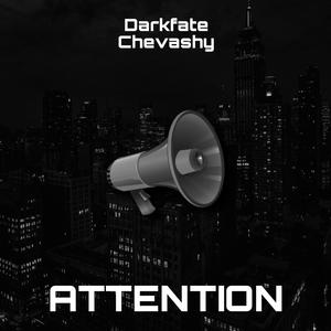 Attention (feat. Chevashy) [Explicit]