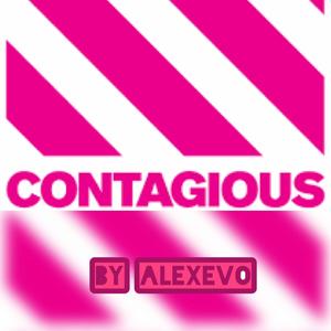 Contagious (Explicit)