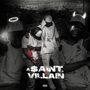 A SAINT & A VILLAIN (Explicit)