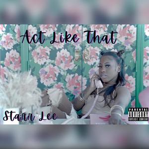 Act Like That (Explicit)