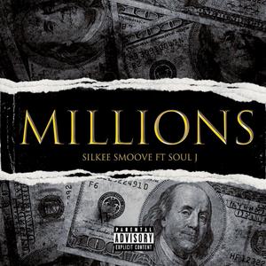 Millions (feat. Soul J & Rocky Balboa) (Explicit)
