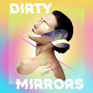 Dirty Mirrors (Explicit)