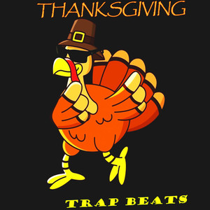 Thanksgiving Trap Beats