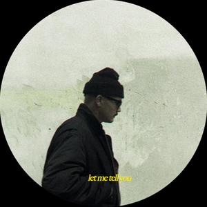 let me tell you (Explicit)