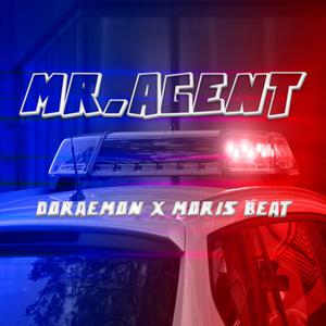 MR.AGENT (feat. Moris beat)