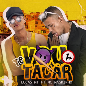 Vou Te Tacar (Explicit)