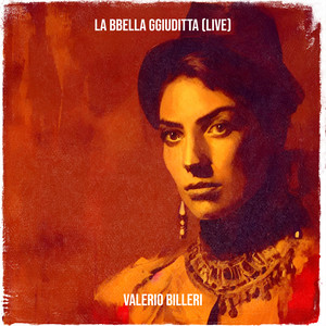 La Bbella Ggiuditta (live)