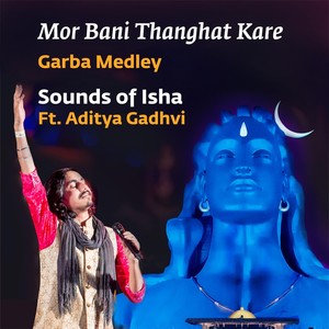 Mor Bani Thanghat Kare / Aum Namah Shivaya / Navrat Naveli (Live) [feat. Aditya Gadhvi]