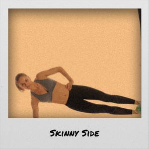 Skinny Side