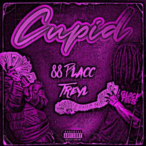 Cupid (feat. Treyl) [Explicit]