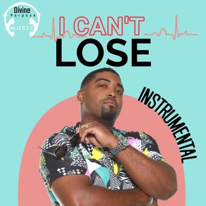 I Can't Lose (Instrumental)