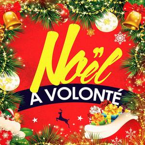 Noël à volonté: 200 chansons et chants de Noël dans tous les genres et pour toute la famille