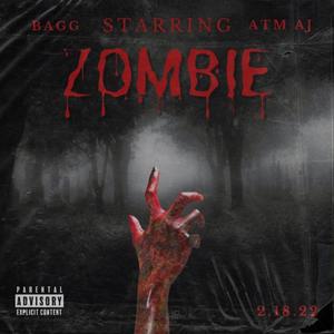 Zombie (feat. ATM AJ) [Explicit]