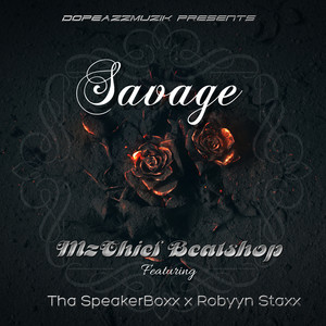 Savage 2.0 (feat. Tha Speakerboxx & Robyyn Staxx) [Explicit]