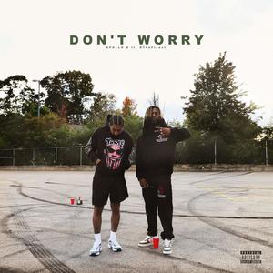 Don't worry (feat. DTheFlyest) [Explicit]