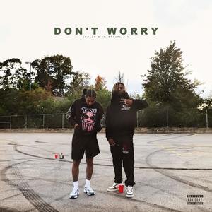 Don't worry (feat. DTheFlyest) (Explicit)