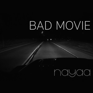 Bad Movie (Explicit)