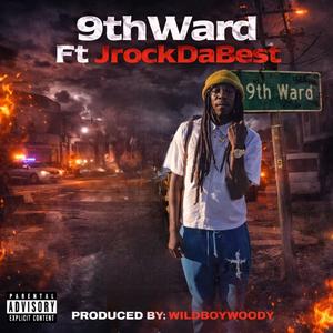 9thWard (feat. Jrock) (Explicit)