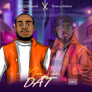 Move Like Dat (Explicit)