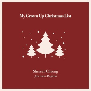 My Grown-up Christmas List(feat. Amni Musfirah)