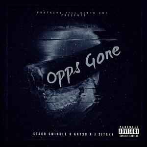 Opps Gone (feat. J Sitchy & Kay30) [Explicit]