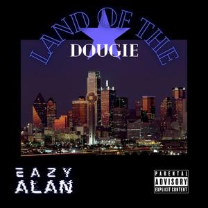 Land Of The Dougie (Explicit)