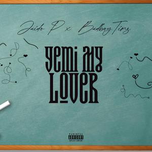 Yemi My Lover (Explicit)